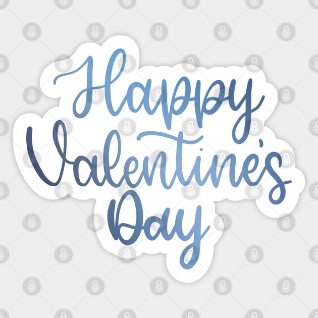 Happy Valentine's Day - Script Hand Lettering - Blue Sticker by elizabethsdoodles